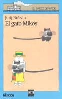 GATO MIKOS, EL | 9788434851245 | BREZAN, JURIJ | Llibreria Online de Tremp