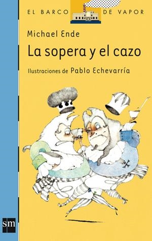 SOPERA Y EL CAZO, LA | 9788434851252 | ENDE, MICHAEL | Llibreria Online de Tremp