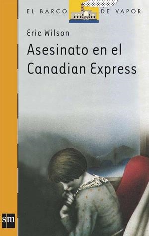 ASESINATO EN CANADIAN EXPRESS | 9788434811218 | WILSON, ERIC