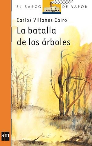 BATALLA DE LOS ARBOLES,LA | 9788434847965 | VILLANES CAIRO,CARLOS | Llibreria Online de Tremp