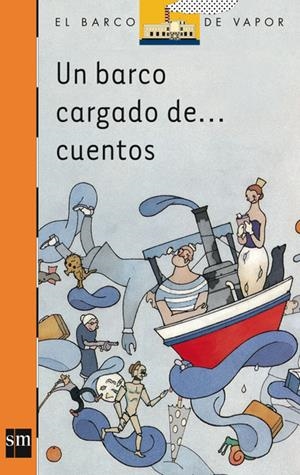 UN BARCO CARGADO DE...CUENTOS | 9788434851696 | ALBÓ I CORRONS, NÚRIA/ALEMPARTE ROC, CRISTINA/ALMENA, FERNANDO/ARMANGUÉ I HERRERO, JOAN/AVENDAÑO PRI