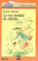 VOZ PERDIDA DE ALFREDA | 9788434836655 | FLETCHER, JEROME