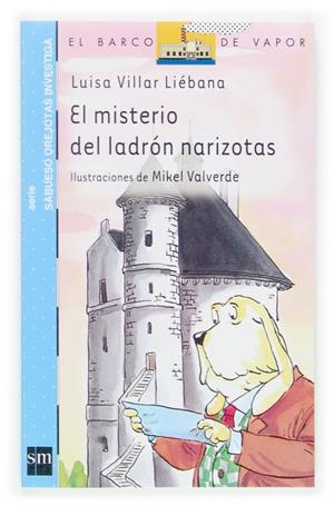MISTERIO DEL LADRON NARIZOTAS, EL. | 9788467510577 | VILLAR LIEBANA, LUISA-VALVERDE, MIKEL
