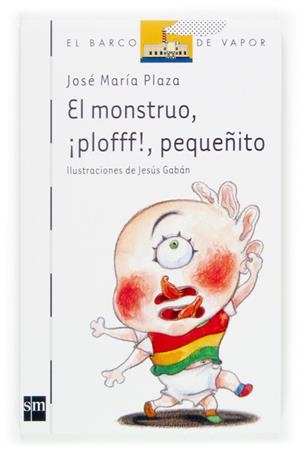 MONSTRUO PLOFFF PEQUEÑITO, EL | 9788467504408 | PLAZA, JOSE MARIA | Llibreria Online de Tremp