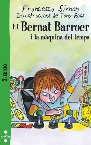 BERNAT BARROER I LA MAQUINA DEL TEMPS, EL | 9788466114059 | FIMON, FRANCESCA-ROSS, TONY | Llibreria Online de Tremp