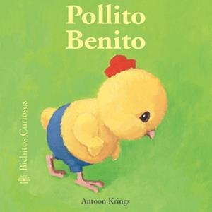 POLLITO BENITO | 9788498010855 | KRINGS, ANTOON | Llibreria Online de Tremp