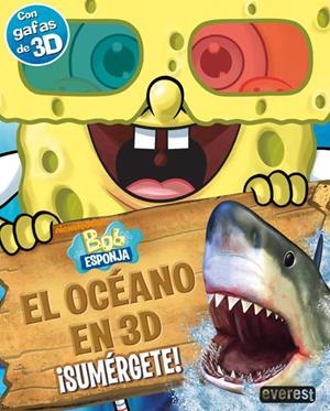 BOB ESPONJA. EL OCÉANO EN 3D | 9788444168296 | NICKELODEON/CHRISTINA WILSDON/CYNTHIA STIERLE/RAINA MOORE/SHARON FASS YATES | Llibreria Online de Tremp