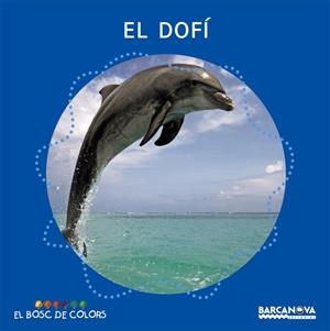 DOFÍ, EL | 9788448919504 | BALDÓ, ESTEL/GIL, ROSA/SOLIVA, MARIA | Llibreria Online de Tremp