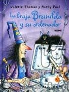 BRUJA BRUNILDA Y SU ORDENADOR, LA | 9788498010985 | THOMAS, VALERIE ; PAUL, KORKY