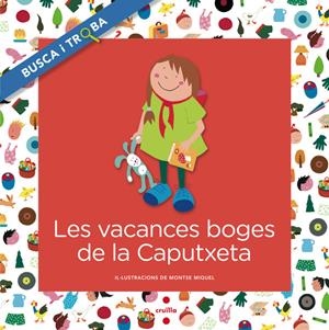 VACANCES BOGES DE LA CAPUTXETA, LES  | 9788466138734 | FONT I FERRÉ, NÚRIA | Llibreria Online de Tremp
