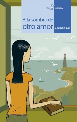 A LA SOMBRA DE OTRO AMOR | 9788498450613 | GIL, CARMEN