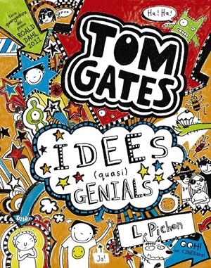 TOM GATES: IDEES (QUASI) GENIALS | 9788499064581 | PICHON, LIZ | Llibreria Online de Tremp