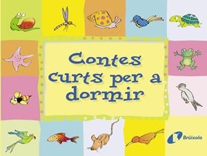 CONTES CURTS PER A DORMIR | 9788483040126 | DOUMERC VÁZQUEZ, BEATRIZ/GARCÍA FRANCO, PEDRO MARÍA