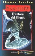 RETORN DEL TITANIC, EL | 9788466100021 | BREZINA, THOMAS