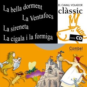 BELLA DORMENT ; VENTAFOCS ; SIRENETA ; CIGALA I FORMIGA (+CD | 9788498251166