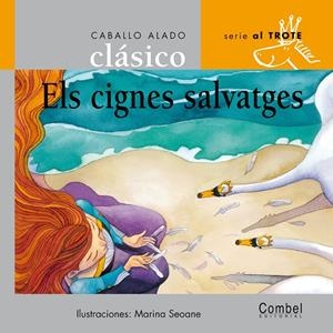 CIGNES SALVATGES, ELS (LLIGADA) | 9788498250213 | SEOANE, MARINA ; ANDERSEN, HANS CHRISTIAN