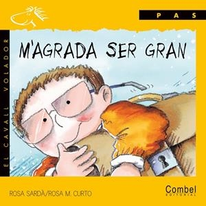 M'AGRADA SER GRAN (PAL) | 9788478645329 | SARDA, ROSA ; CURTO, ROSA M. | Llibreria Online de Tremp