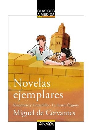 RINCONETE Y CORTADILLO/LA ILUSTRE FREGONA | 9788466751728 | CERVANTES, MIGUEL DE