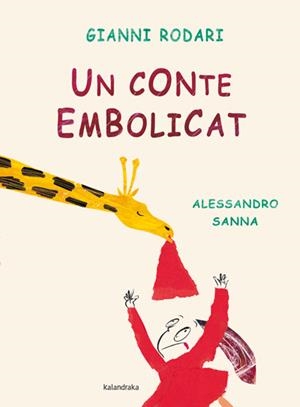 UN CONTE EMBOLICAT | 9788484649069 | RODARI, GIANNI | Llibreria Online de Tremp