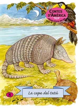 CAPA DEL TATU, LA | 9788498251524 | CONTE POPULAR AMERICÀ | Llibreria Online de Tremp