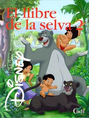 LLIBRE DE LA SELVA 2, EL | 9788447410781 | DISNEY