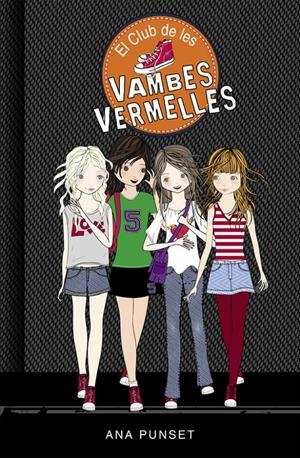 EL CLUB DE LES VAMBES VERMELLES (EL CLUB DE LES VAMBES VERMELLES 1) | 9788490435335 | PUNSET,ANA | Llibreria Online de Tremp