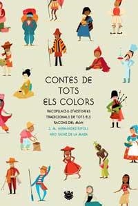 CONTES DE TOTS COLORS  RECOPILACIO DE RELATS TRADICIONALS | 9788478711932 | HERNANDEZ RIPOLL, JM : SAINZ DE LA MAZA, ARO