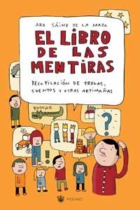 LIBRO DE LAS MENTIRAS, EL | 9788478714896 | SAINZ DE LA MAZA, ARO