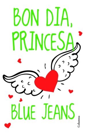 BON DIA, PRINCESA | 9788466415170 | BLUE JEANS/BLUE JEANS