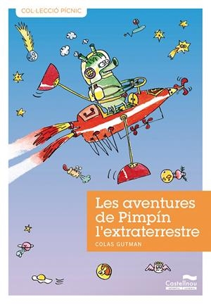 AVENTURES DE PIMPIN L'EXTRATERRESTRE, LES | 9788489625976 | GUTMAN, COLAS | Llibreria Online de Tremp
