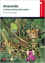 ANACONDA Y OTROS CUENTOS DE LA SELVA | 9788431660055 | QUIROGA, HORACIO | Llibreria Online de Tremp