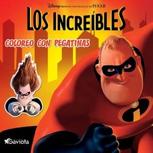 INCREIBLES, LOS. COLOREO CON PEGATINAS | 9788439203360 | DISNEY