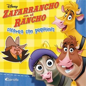 ZAFARRANCHO EN EL RANCHO: COLOREO CON PEGATINAS | 9788439203353 | WALT DISNEY COMPANY