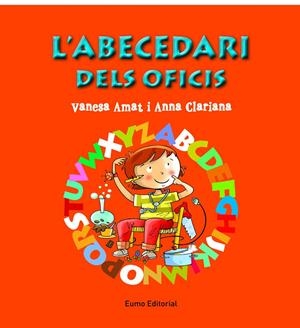 ABECEDARI DELS OFICIS, L' | 9788497665049 | CLARIANA, ANNA ; AMAT, VANESA 