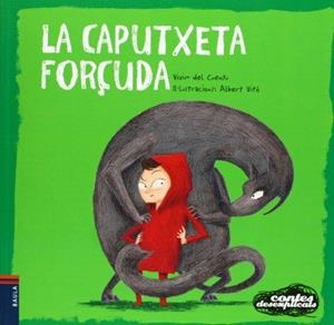 LA CAPUTXETA FORÇUDA | 9788447926671 | VIVIM DEL CUENTU | Llibreria Online de Tremp