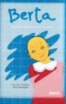 BERTA REUNE FUERZAS PARA AFRONTAR EL CANCER | 9788489902480 | VERGES DE ECHENIQUE, PAULINA | Llibreria Online de Tremp