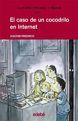 CASO DE UN COCODRILO EN INTERNET, EL | 9788423667253 | FRIEDRICH, JOACHIM | Llibreria Online de Tremp