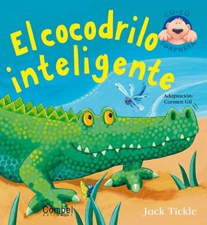 COCODRILO INTELIGENTE, EL | 9788498250381 | TICKLE, JACK | Llibreria Online de Tremp