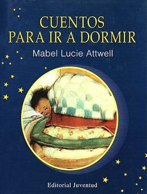CUENTOS PARA IR A DORMIR. | 9788426130587 | ATWELL, MABEL