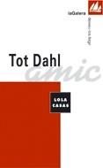 TOT DAHL | 9788424604134 | CASAS, LOLA | Llibreria Online de Tremp
