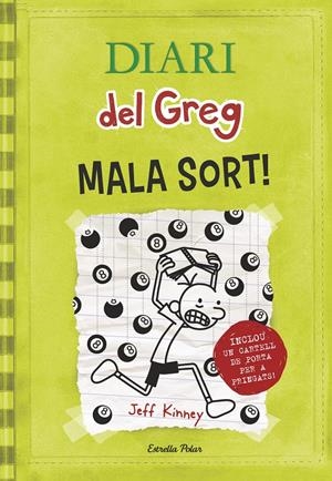 DIARI DEL GREG 8. MALA SORT! | 9788490574904 | KINNEY, JEFF  | Llibreria Online de Tremp