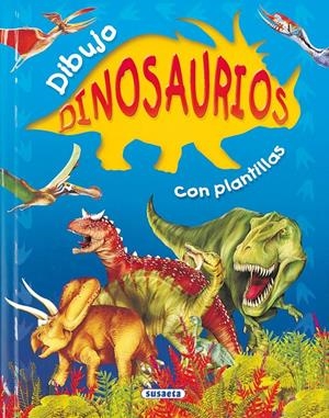 DIBUJA DINOSAURIOS CON PLANTILLAS | 9788430558919 | SUSAETA, EQUIPO | Llibreria Online de Tremp