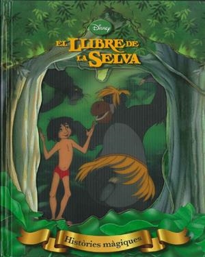 HISTÒRIES MÀGIQUES. EL LLIBRE DE LA SELVA | 9788415853398 | DIVERSOS AUTORS | Llibreria Online de Tremp