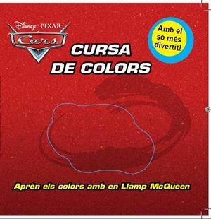 CARS. CURSA DE COLORS | 9788415697275 | DIVERSOS AUTORS | Llibreria Online de Tremp