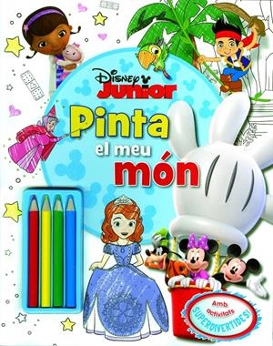 DISNEY JUNIOR. PINTA EL MEU MÓN | 9788490574997 | DIVERSOS AUTORS | Llibreria Online de Tremp