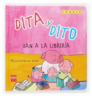 DITA Y DITO VAN A LA LIBRERIA | 9788467507867 | GUTIERREZ SERNA, MONICA | Llibreria Online de Tremp