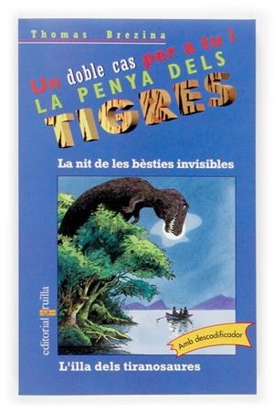 NIT DE LES BESTIES INVISIBLES, LA. L'ILLA DELS TIRANOSAURES | 9788466113977 | BREZINA, THOMAS | Llibreria Online de Tremp