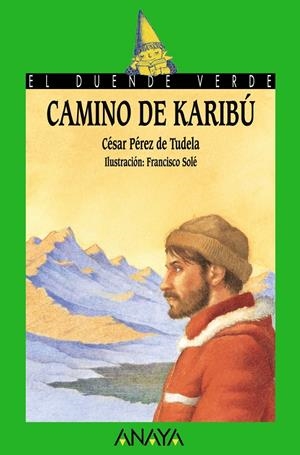 CAMINO DE KARIBU | 9788420789514 | PEREZ DE TUDELA, CESAR