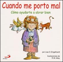 CUANDO ME PORTO MAL | 9788428524056 | ENGELHARDT, LISA O. ; ALLEY, R.W.