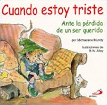 CUANDO ESTOY TRISTE | 9788428523295 | MUNDY, MICHAELENE ; ALLEY, R.W.